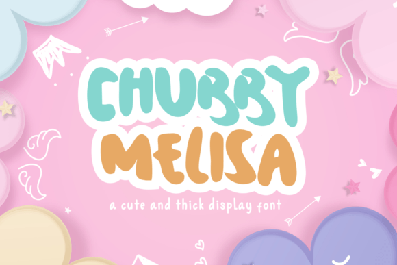 Chubby Melisa Font for Business Branding