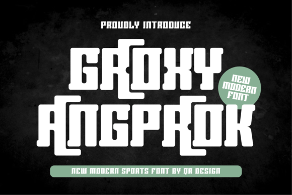 Groxy Angproak: A Bold Font for Business