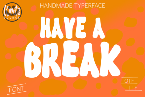 Have a Break Font