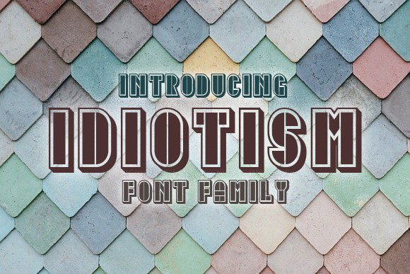 Idiotism: A Bold Font for Business