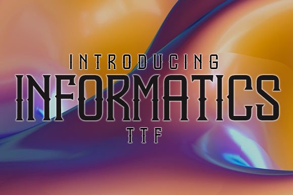 Informatics Font for Bold Campaigns