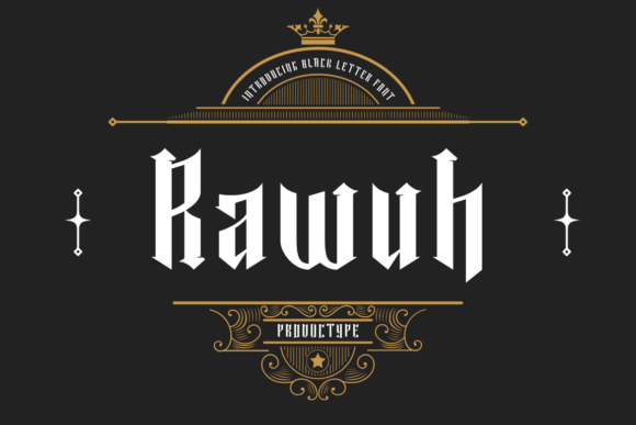 Rawuh: A Gothic Display Font